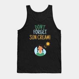 Don't Forget Sun Cream, Uv Awareness, Uv Safety Tank Top